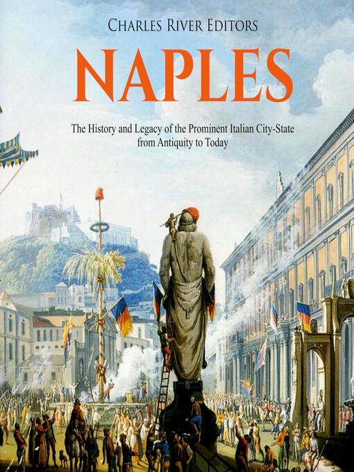 Title details for Naples by Charles River Editors - Wait list